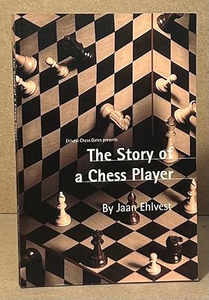 The Story of a Chess Player