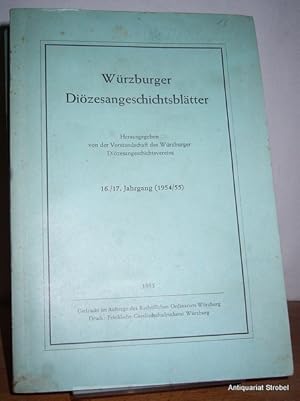 Würzburger Diözesangeschichtsblätter. 16./17. Jahrgang (1954/1955).