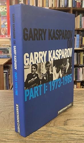 Garry Kasparov on Garry Kasparov _ Part 1: 1973-1985