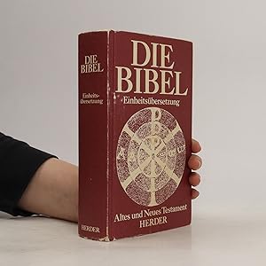 Bild des Verkufers fr Die Bibel : Altes und Neues Testament : Einheitsbersetzung zum Verkauf von Bookbot