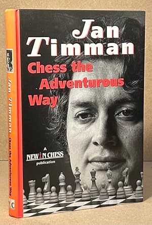 Bild des Verkufers fr Chess the Adventurous Way _ best games and analyses 1983-1993 zum Verkauf von San Francisco Book Company