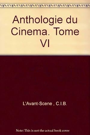 Seller image for Anthologie du Cinema. Tome VI for sale by Ammareal