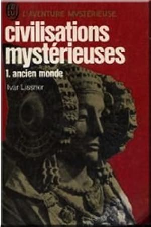 Bild des Verkufers fr Civilisations mysterieuses - tome 1 - ancien monde zum Verkauf von Ammareal