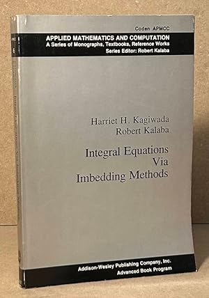 Seller image for Integral Equations Via Imbedding Methods for sale by San Francisco Book Company