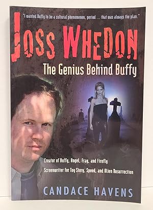 Imagen del vendedor de Joss Whedon The Genius Behind Buffy a la venta por Tall Stories Book & Print Gallery