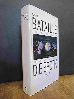 Bild des Verkufers fr Die Erotik, herausgegeben, neubersetzt und mit einem Essay versehen von Gerd Bergfleth, zum Verkauf von Antiquariat Orban & Streu GbR