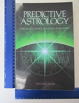 Immagine del venditore per Predictive Astrology Cycles of Change Seasons of Meaning venduto da Coas Books