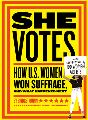 Seller image for She Votes: How U.S. Women Won Suffrage, and What Happened Next (Hardback or Cased Book) for sale by BargainBookStores