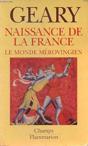 Bild des Verkufers fr Naissance de la France - Le Monde mrovingien - Collection " Champs n274 ". zum Verkauf von Le-Livre