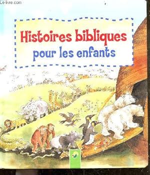 Seller image for Histoires bibliques pour les enfants for sale by Le-Livre