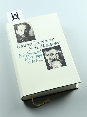 Imagen del vendedor de Gustav Landauer - Fritz Mauthner. Briefwechsel 1890 - 1919. a la venta por Antiquariat Uhlmann