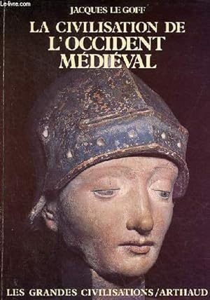 Seller image for La civilisation de l'Occident mdival - Collection " les grandes civilisations ". for sale by Le-Livre