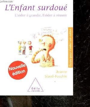 Imagen del vendedor de L'Enfant surdou - l'aider a grandir, l'aider a reussir - nouvelle edition - guide pour s'aider soi meme a la venta por Le-Livre