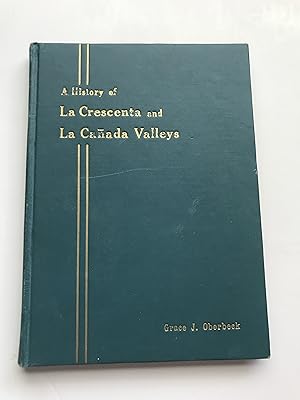 A History of La Crescenta and La Canada Valleys