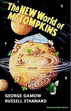 Bild des Verkufers fr The New World of Mr Tompkins: George Gamow's Classic Mr Tompkins in Paperback zum Verkauf von WeBuyBooks