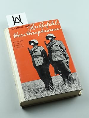 Zu Befehl, Herr Hauptmann. Erzählungen aus dem Schweizer Grenzdienst von Ordonnanz Bader.