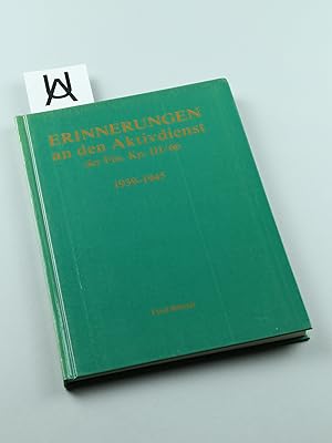 Erinnerungen an den Aktivdienst der Füs. Kp. III/66, 1939-1945.