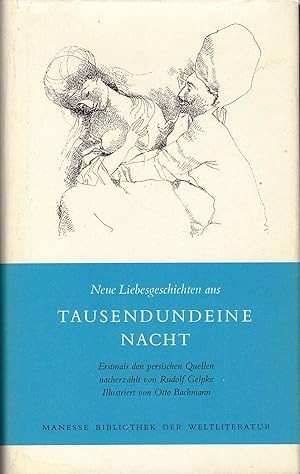 Image du vendeur pour Neue Liebesgeschichten aus Tausendundeine Nacht. mis en vente par Versandantiquariat Neumann/Hnnige