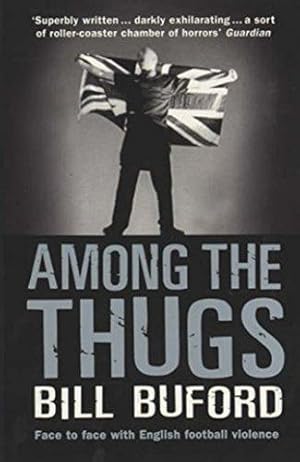 Seller image for Among The Thugs for sale by WeBuyBooks 2