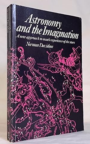 Seller image for Astronomy And the Imagination: A New Approach to Man's Experience of the Stars (Arkana S.) for sale by WeBuyBooks 2