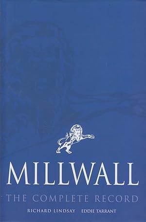 Seller image for MILLWALL - THE COMPLETE RECORD for sale by Sportspages