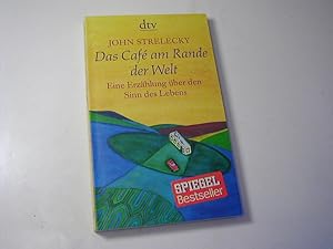 Seller image for Das Caf am Rande der Welt : eine Erzhlung ber den Sinn des Lebens for sale by Antiquariat Fuchseck