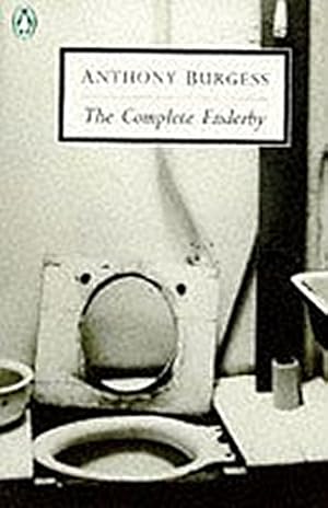 Seller image for The Complete Enderby: Inside Mr Enderby;Enderby Outside; the Clockwork Testament;Enderby's Dark Lady: "Inside Mr. Enderby", "Enderby Outside", . Lady" (Penguin Twentieth Century Classics S.) for sale by WeBuyBooks 2