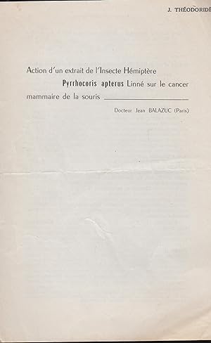 Seller image for Action d'un extrait de l'Insecte Hmiptre Pyrrhocoris apterus Linn sur le cancer mammaire de la souris. for sale by LIBRAIRIE PIMLICO