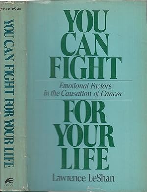 Seller image for You can fight for your life - Emotional Factors in the Causation of Cancer. for sale by LIBRAIRIE PIMLICO