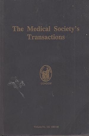 Bild des Verkufers fr The Medical Society's Transactions - Volume N 102 - 1985-86. zum Verkauf von LIBRAIRIE PIMLICO
