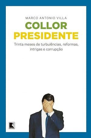 Seller image for Collor Presidente for sale by Livraria Ing