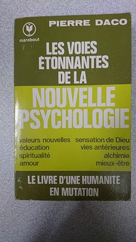 Bild des Verkufers fr Les Voies Etonnantes de la Nouvelle Psychologie zum Verkauf von Dmons et Merveilles