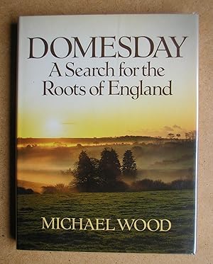 Domesday: A Search for the Roots of England.