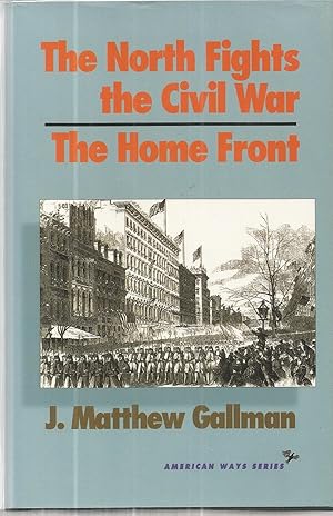 The North Fights the Civil War: The Home Front