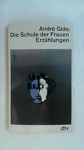 Bild des Verkufers fr DIE SCHULE DER FRAUEN: ERZHLUNGEN. zum Verkauf von Buchmerlin