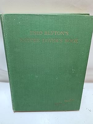 Seller image for ENID BLYTON'S NATURE LOVER'S BOOK for sale by Cambridge Rare Books