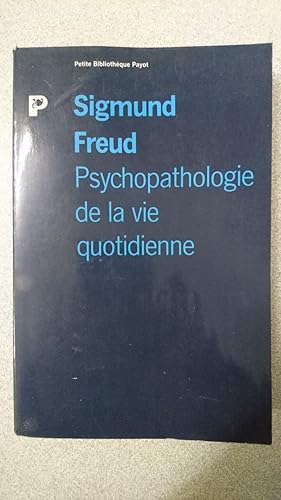 Image du vendeur pour Psychopathologie de la vie quotidienne mis en vente par Dmons et Merveilles