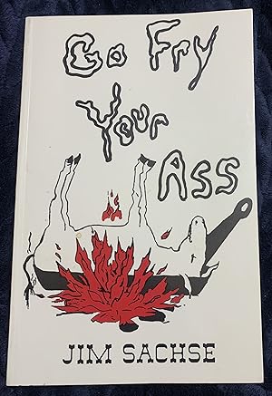 Seller image for Go Fry Your Ass for sale by Manitou Books