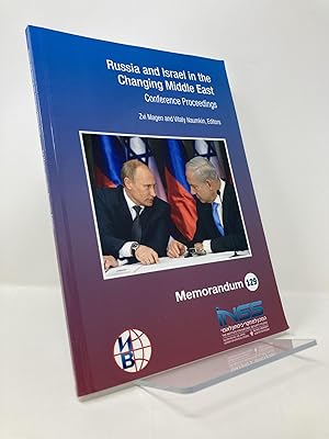 Image du vendeur pour Russia and Israel in the Changing Middle East; Conference Proceedings (Memorandum No. 129, July 2013) mis en vente par Southampton Books
