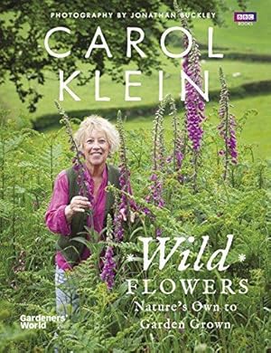 Imagen del vendedor de Wild Flowers: Nature's own to garden grown a la venta por WeBuyBooks