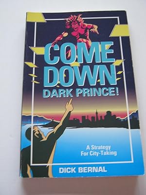 Immagine del venditore per Come Down Dark Prince!: A Strategy for City Taking venduto da GoodwillNI
