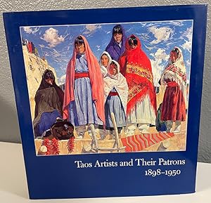 Taos Artists and their Patrons, 1898-1950