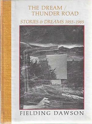 The Dream/Thunder Road: Stories & Dreams 1955-1965