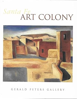 Seller image for Santa Fe Art Colony - August 25-September 23, 2006 for sale by Shade of the Cottonwood