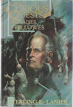 Bild des Verkufers fr Curious Quests of Brigadier Ffellowes zum Verkauf von Shade of the Cottonwood