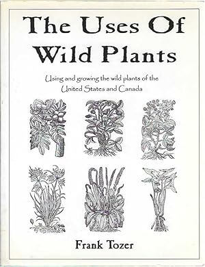 Seller image for The Uses of Wild Plants for sale by Shade of the Cottonwood