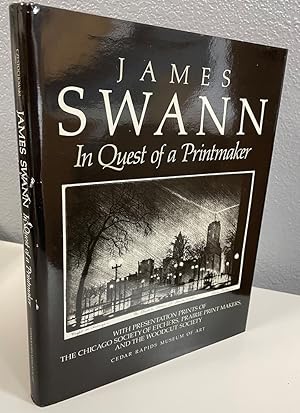 Seller image for James Swann: In Quest of a Printmaker for sale by Shade of the Cottonwood