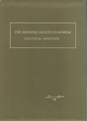 Medieval Health Handbook: Tacuinum Sanitatis (English and Italian Edition)