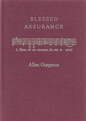 Blessed Assurance: A Moral Tale ***SIGNED LIMITED EDITION***