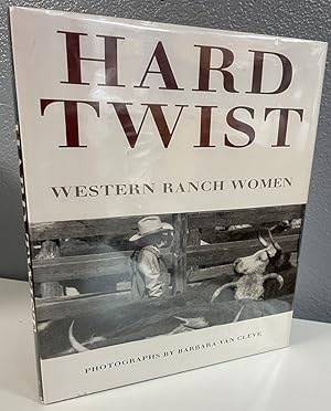 Imagen del vendedor de Hard Twist: Western Ranch Women a la venta por Shade of the Cottonwood